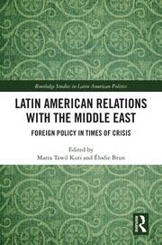 Portada del libro Latin American Relations with the Middle East. Foreign Policy in Times of Crisis