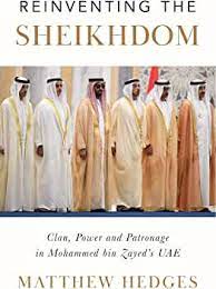 Portada de "Reinventing the Sheikhdom. Clan, Power and Patronage in Mohammed bin Zayed's UAE"