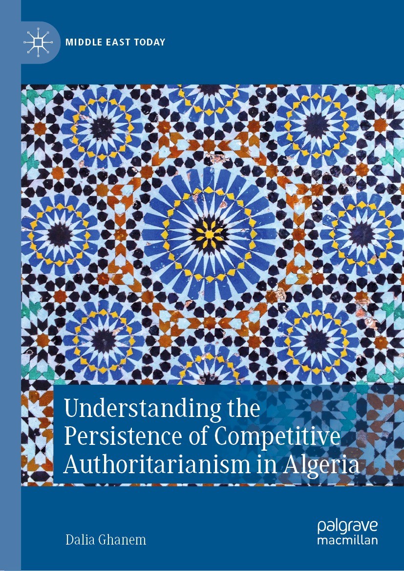 Portada del libro "Understanding the Persistence of Competitive Authoritarianism in Algeria"